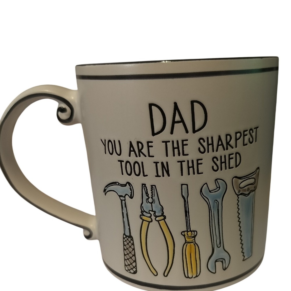 Dad You Are The Sharpest‎ Tool In The Shed Mug Ceramic Coffee Cup 21oz New
